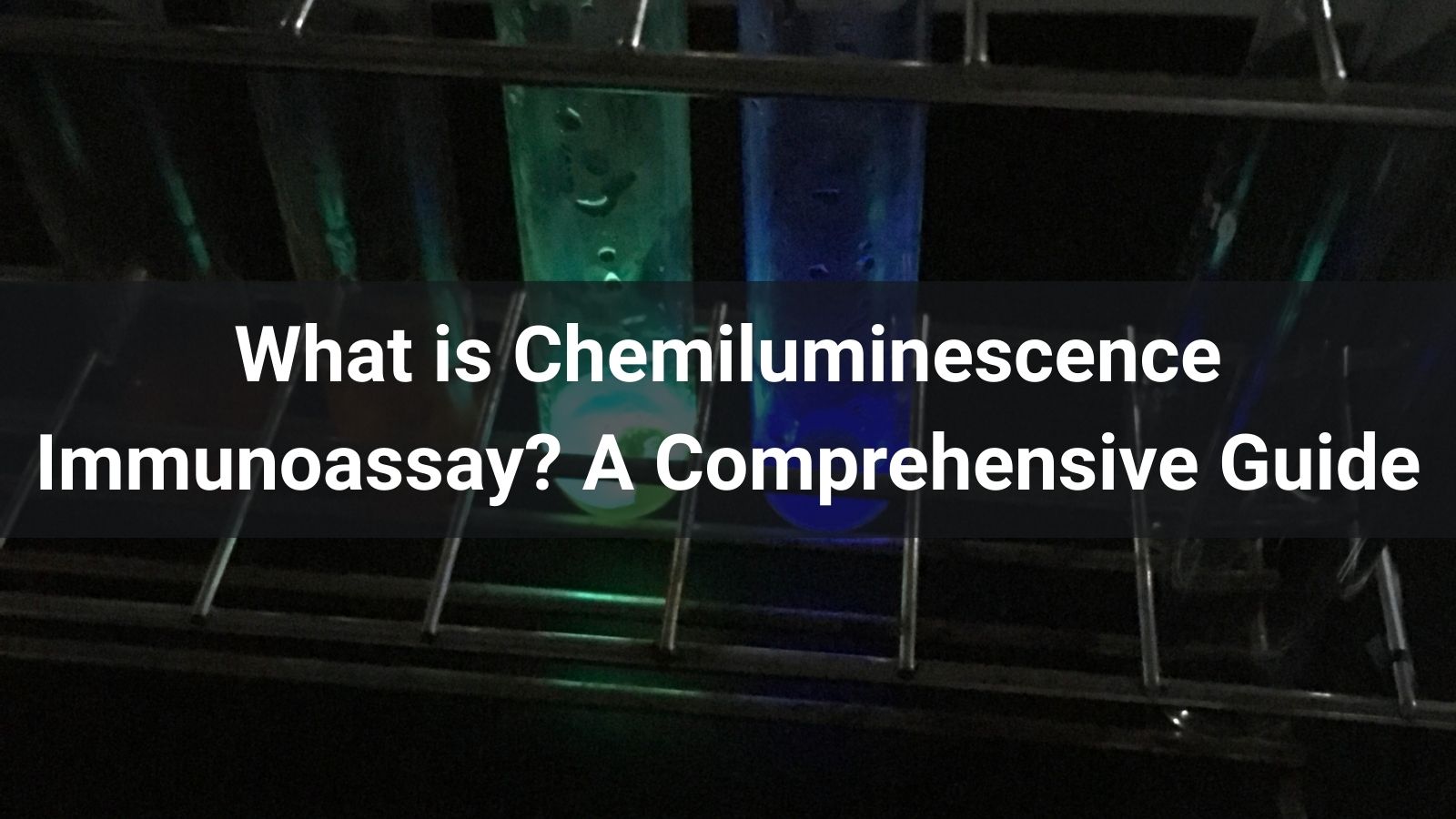 What is Chemiluminescence Immunoassay? A Comprehensive Guide